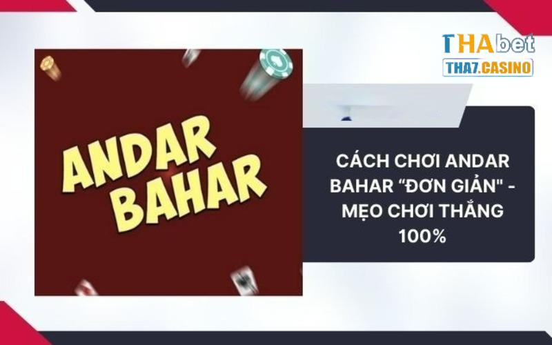 Mẹo chơi Andar Bahar luôn thắng