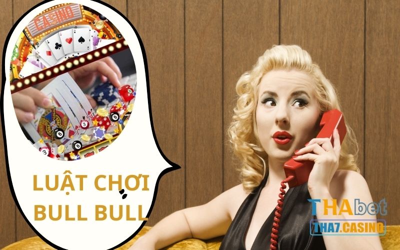 Chơi bài Bull Bull phải hiểu rõ luật